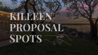 Best Places to Propose in Killeen, Texas