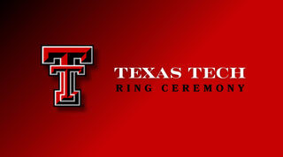 Texas Tech Class Ring Ceremony